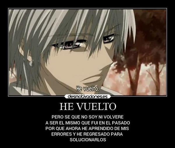 He regresado