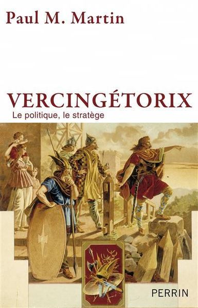 Zoom sur le livre « Vercingétorix », de Paul M.Martin