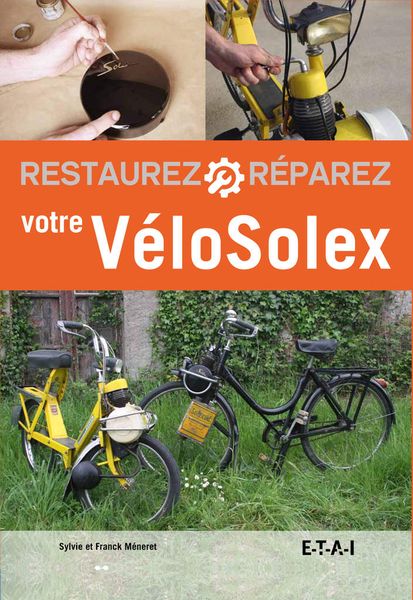 Livre : Restaurez et réparer votre Velosolex