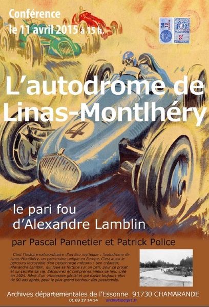 Conférence le 11 avril 2015 Autodrome de Linas-Montlhéry, le pari fou d’Alexandre Lamblin
