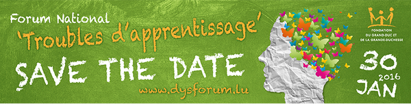 FORUM NATIONAL SUR LES TROUBLES D'APPRENTISSAGE - 30 janvier 2016
