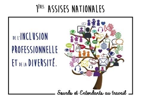 1ères Assises nationales de l'inclusion professionnelle - Sourds et entendants - 6-8 oct 2016
