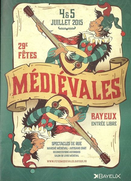MEDIEVALES DE BAYEUX: j'y serai!