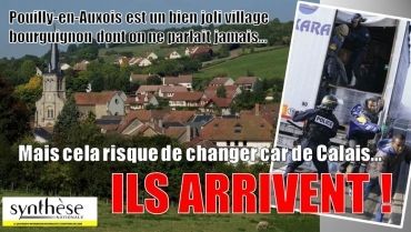 De Calais à Pouilly en Auxois : le Gouvernement dissémine les clandestins dans les campagnes françaises !