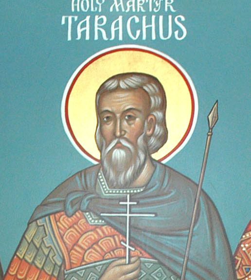 Fêté le 12 octobre : Saint Martyr Tarachos à Tarsos, en Cilicia