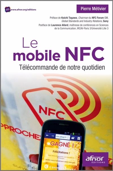Le Mobile NFC, télécommande de notre quotidien ...