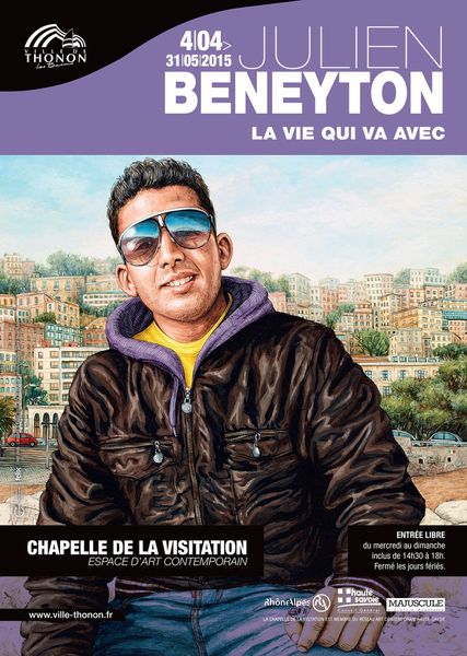 Thonon-les-Bains (74), Chapelle de la Visitation, commissariat de l'exposition : "Julien Beneyton, la vie qui va avec", jusqu'au 31 mai 2015...