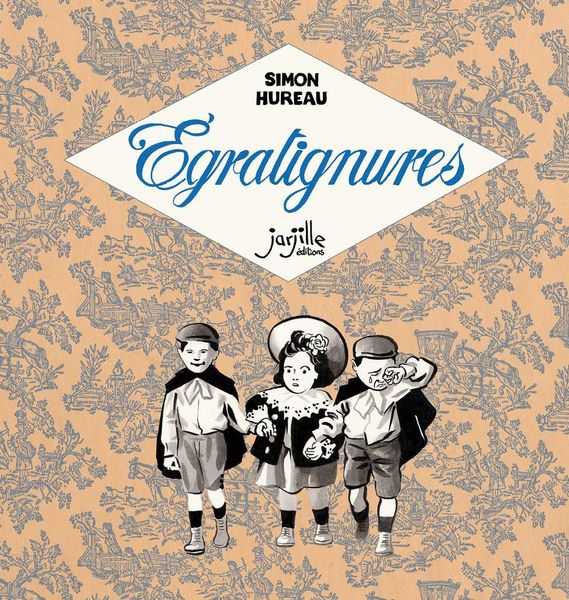 Nouveautés 2015 : Egratignures de Simon Hureau
