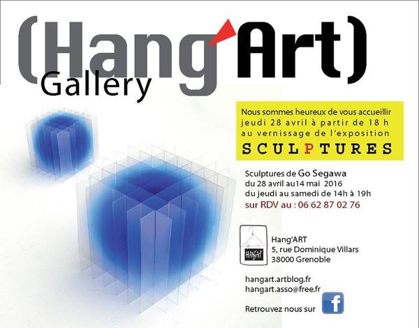 Rendez-vous à l'Exposition des sculptures de GO SAGAWA au Hang'Art Gallery du 28 avril au 14 mai 2016 à Grenoble