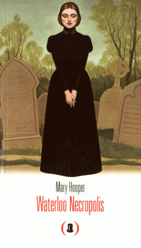 Waterloo Necropolis Mary Hooper