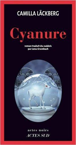 Cyannure de Camilla Läckberg
