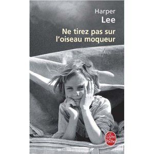 Ne tirez pas sur l'oiseau moqueur d'Harper Lee