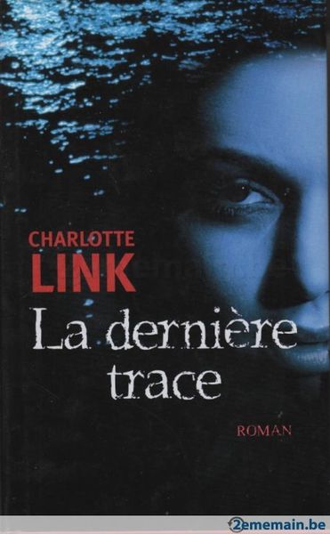 La dernière trace de Charlotte Link