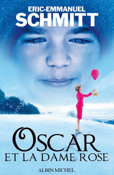 Oscar et la dame rose d'Eric-Emmanuel Schmitt