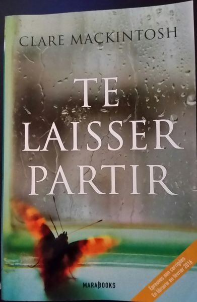 Te laisser partir - Clare Mackintosh