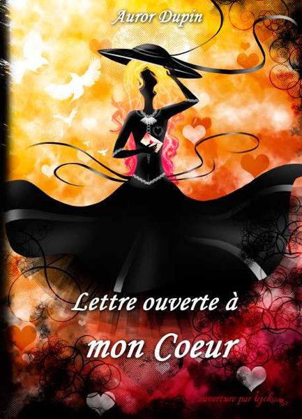 Chronique 2: Lettre ouverte à mon coeur d'Auror Dupin