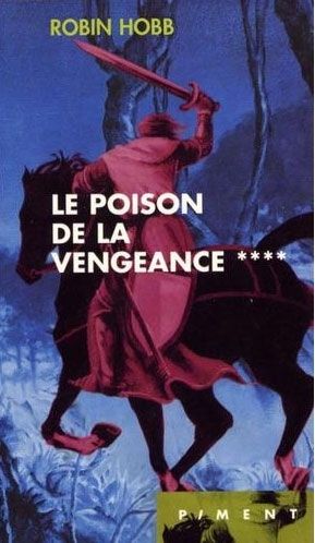 Chronique 4 : L’assassin royal tome 4 : le poison de la vengeance de Robin Hobb