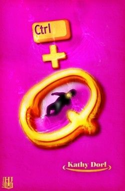 Chronique 5 : Ctrl +Q de Kathy Dorl