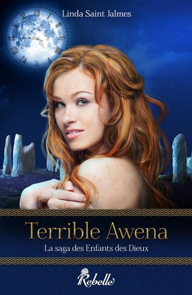 Chronique 15 : La saga des enfants des dieux, Tome 1 : Terrible Awena de Linda Saint Jalmes