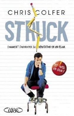 Chronique 16 : Struck : Comment foudroyer sa réputation en un éclair de Chris Colfer