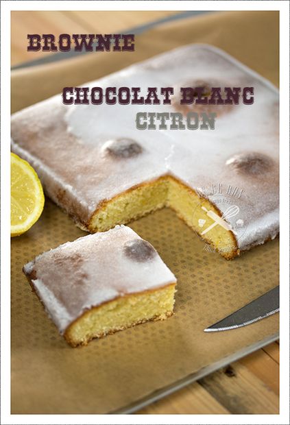 Brownie chocolat blanc citron