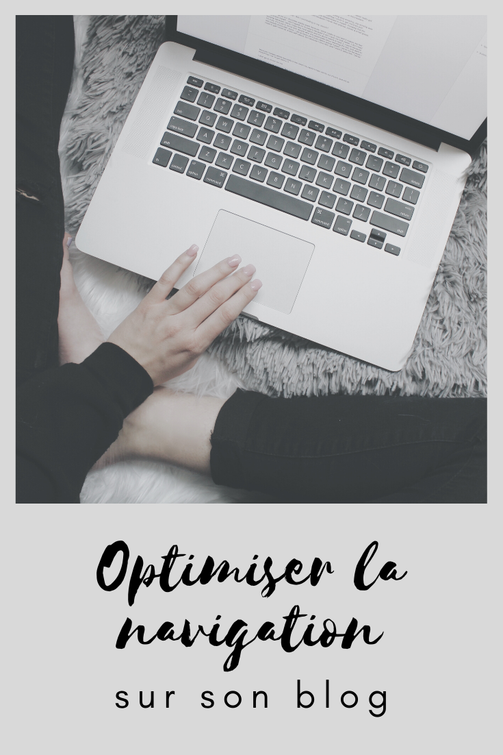 Optimiser la navigation sur son blog
