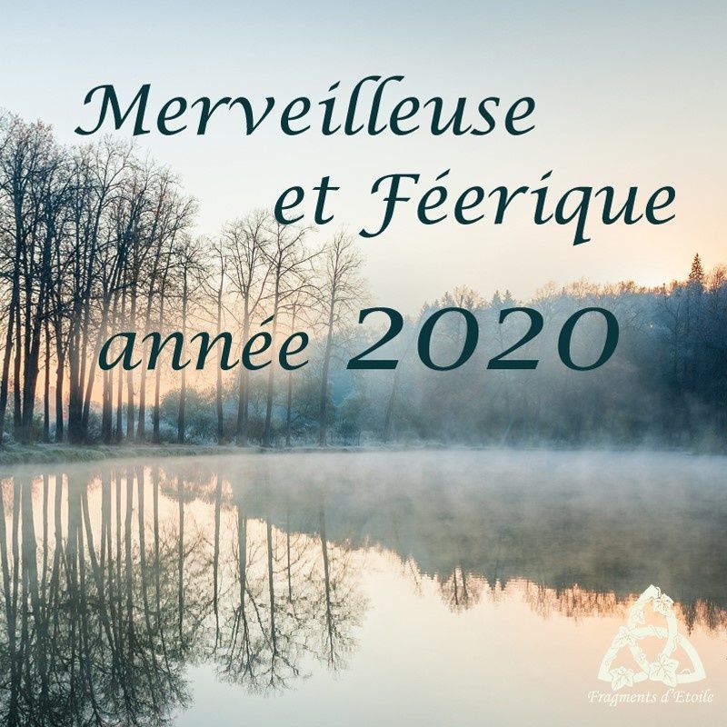 Merveilleuse et Féerique année 2020 !
