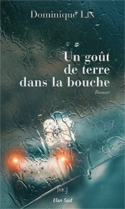 Un goût de terre dans la bouche, Dominique Lin