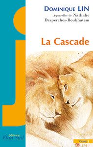 La Cascade, Dominique Lin