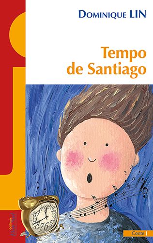 Tempo de Santiago, conte de Dominique LIN, chez Elan Sud