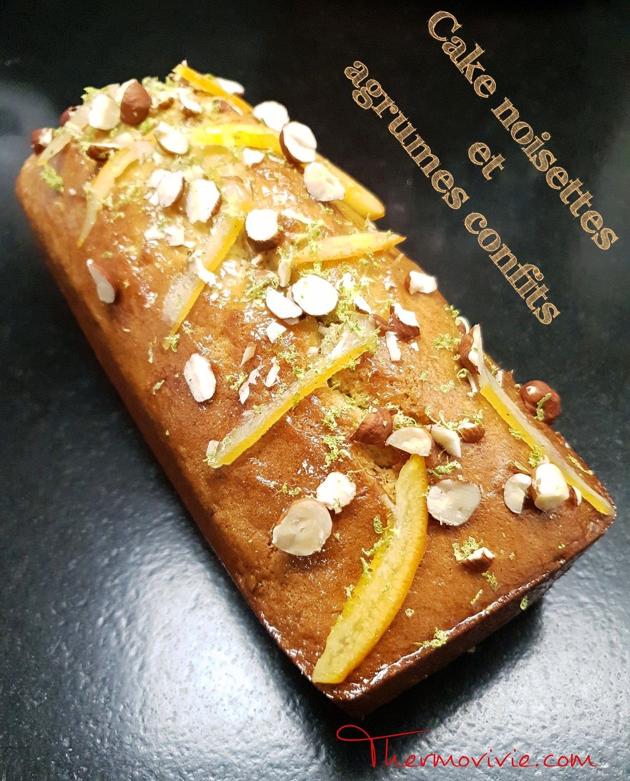 Cake Noisettes Et Agrumes Confits Au Thermomix Thermovivie Cake Noisettes Et Agrumes Confits Au Thermomix Thermovivie
