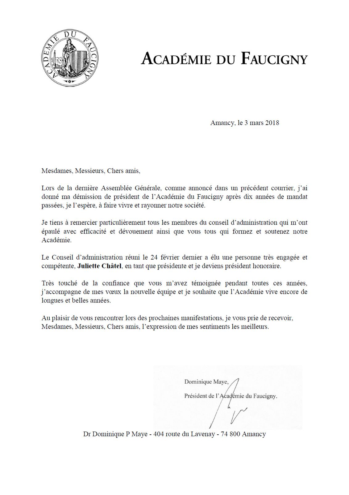 Dominique Maye remet ses fonctions de présdient. Il est nommé président honoraire à l'unanimité du conseil d'administration