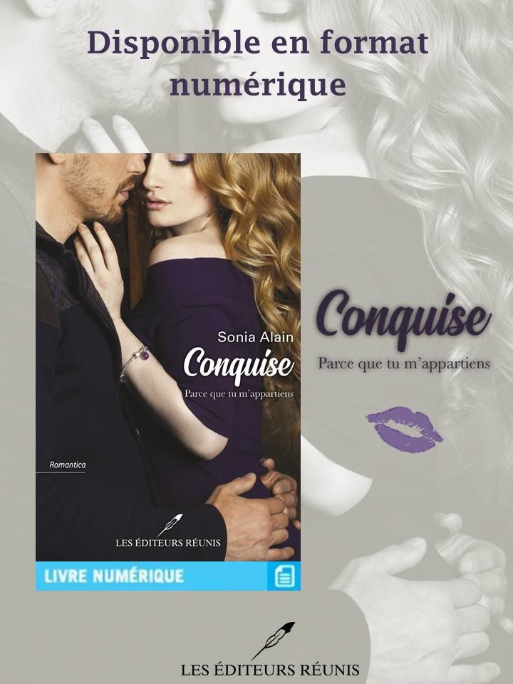"Conquise" est disponible en format numérique.