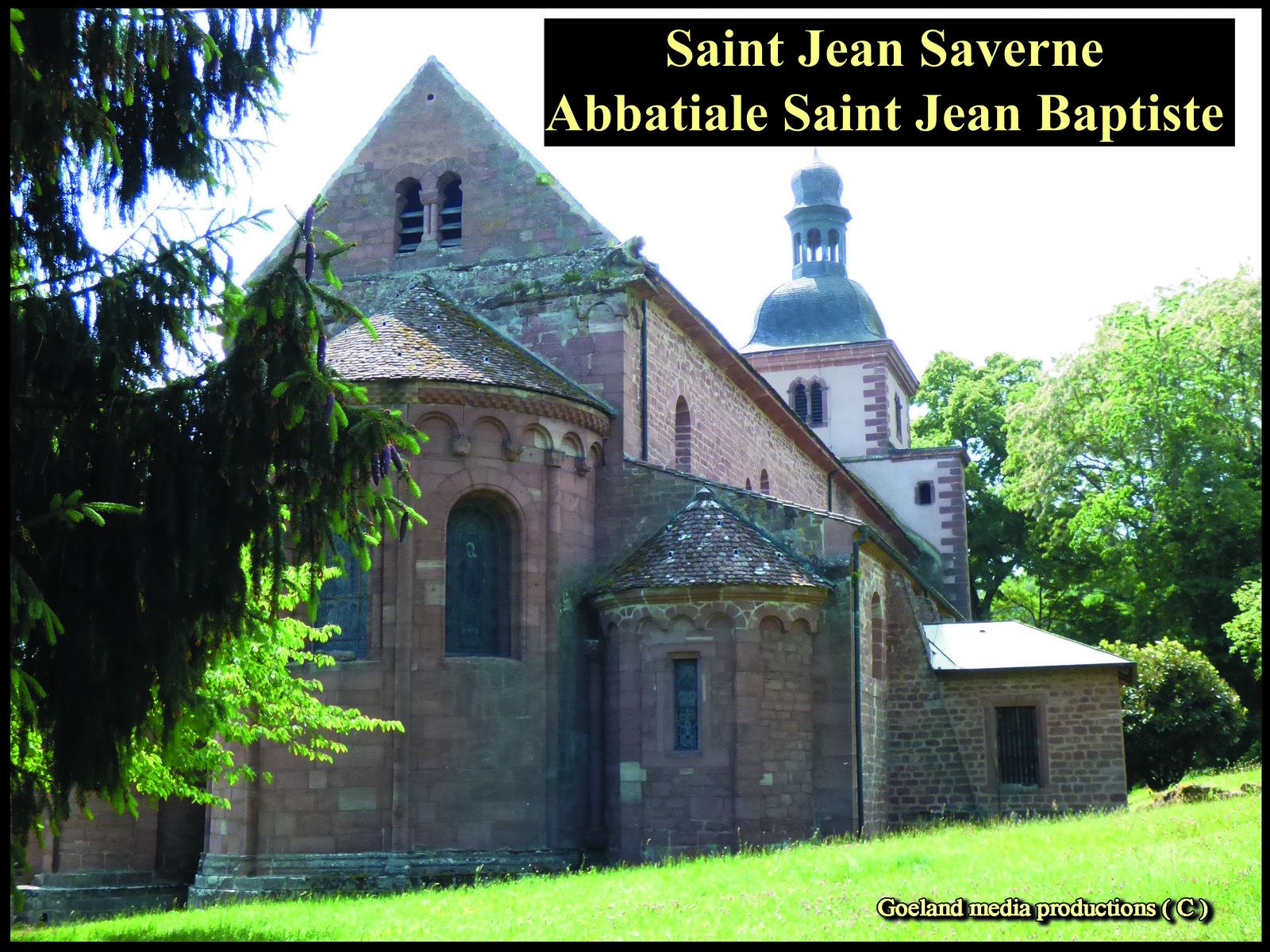 Les pays de SAVERNE - Abbatiale St Jean Baptiste - entre vosges lorraine et alsace