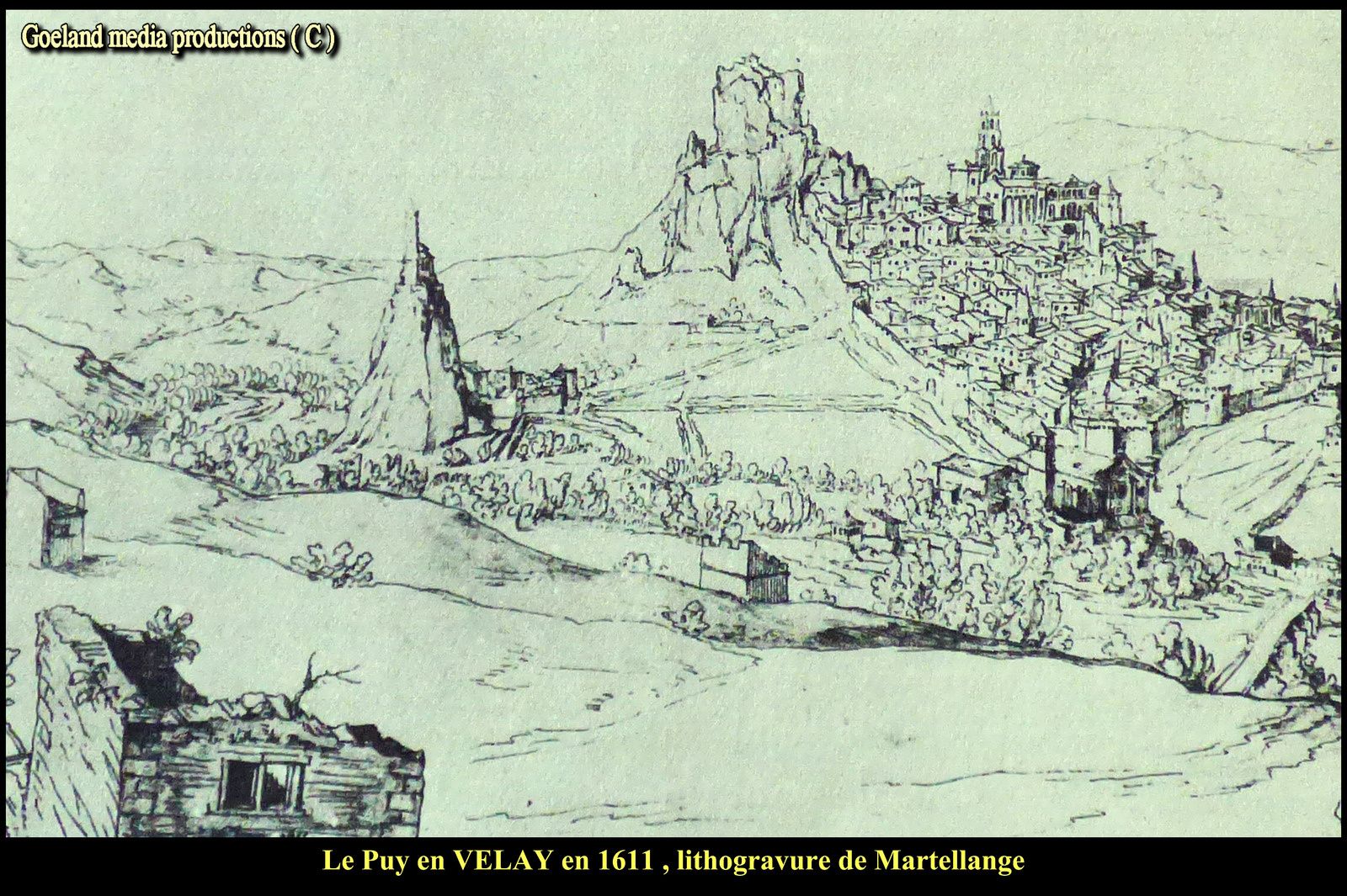 LE PUY en VELAY en 1611 ( Haute Loire ) Chemin de Compostelle - via Podiensis