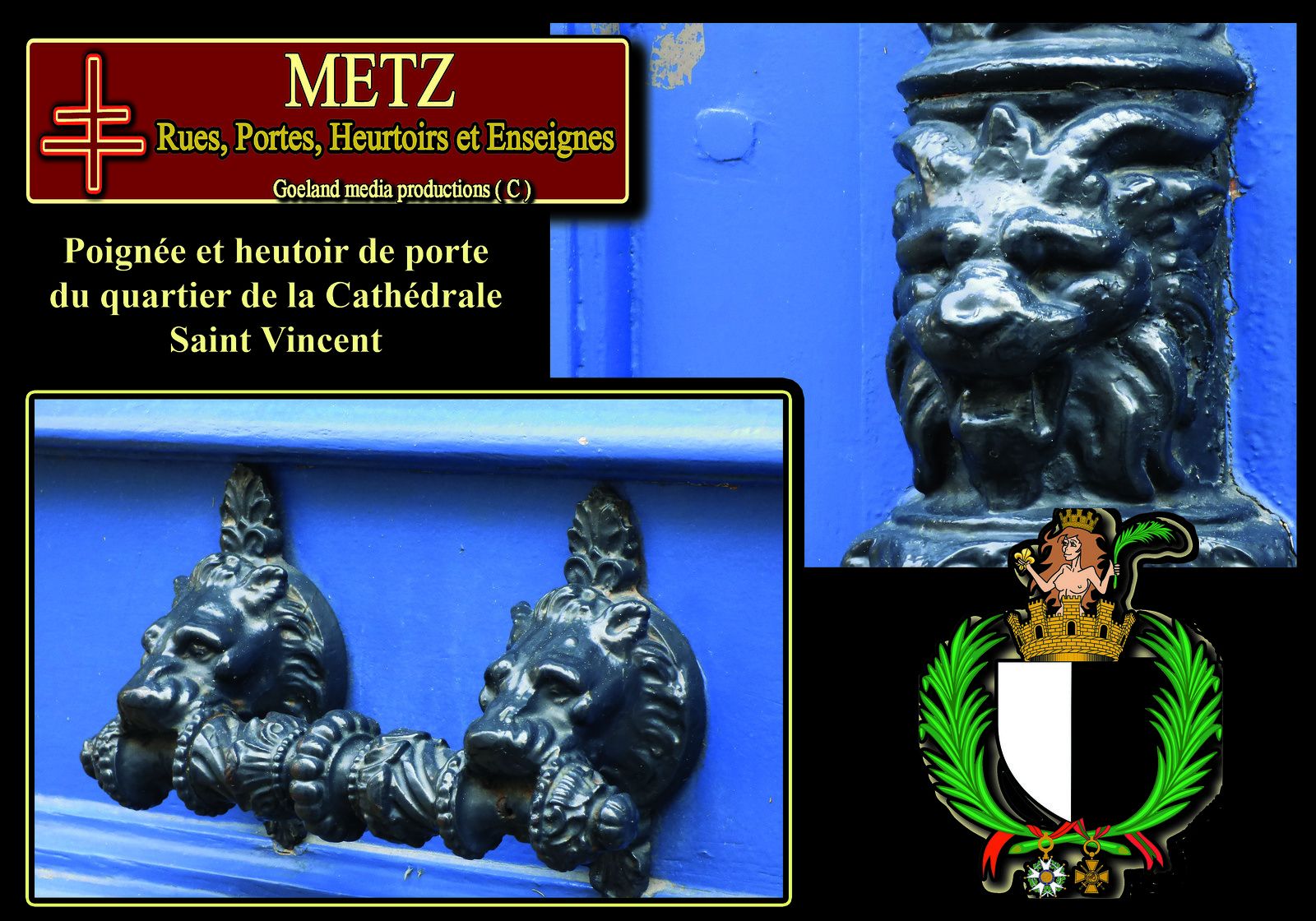 Porte des rues de Metz ( Moselle Grand est ) sur les rives de la riviére Moselle