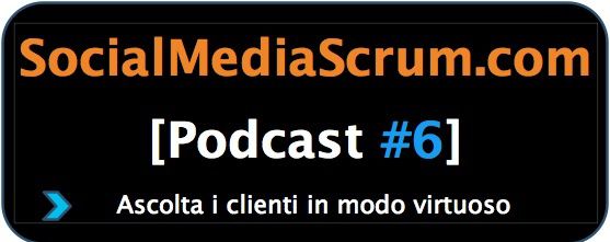 Ascolta i clienti in modo virtuoso [Podcast #6]