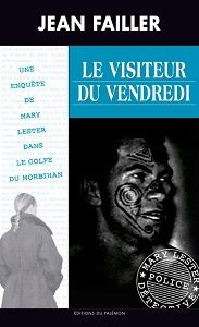 Jean Failler : Le visiteur du vendredi (Éditions du Palémon, 2013)