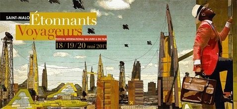 Saint-Malo : Etonnants Voyageurs 2013 - des invités polars