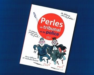 Perles de tribunal et de police (First Éditions, 2013)