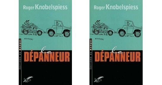 Roger Knobelspiess : Le dépanneur (Le Masque, 2003)