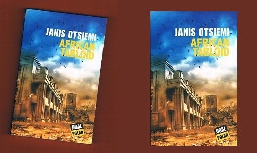 Janis Otsiemi : African tabloïd (Éditions Jigal, 2013)