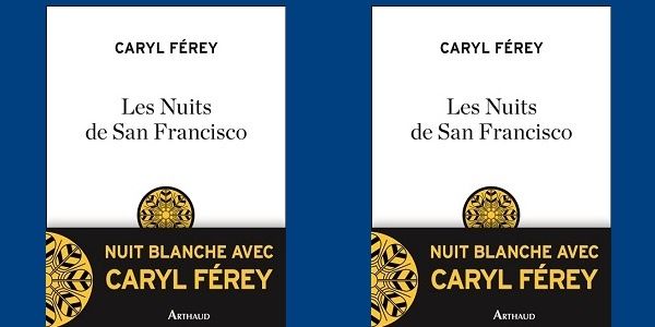 Caryl Férey : Les nuits de San Francisco (Arthaud/Flammarion, 2014)