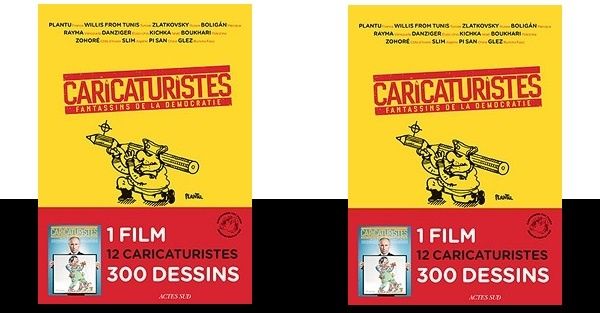 Caricaturistes – Fantassins de la démocratie (Actes Sud, 2014)