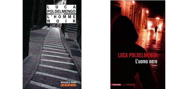 Luca Poldelmengo : L'homme noir (Éd.Rivages/Noir, 2015)