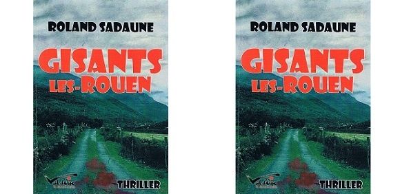 Roland Sadaune : Gisants-les-Rouen (Val d'Oise Éditions, 2015)