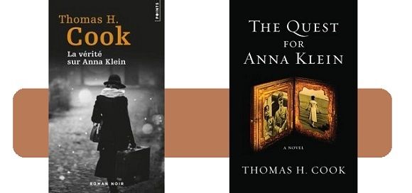 Thomas H.Cook : La vérité sur Anna Klein (Éd.Points, 2016) –Inédit– 