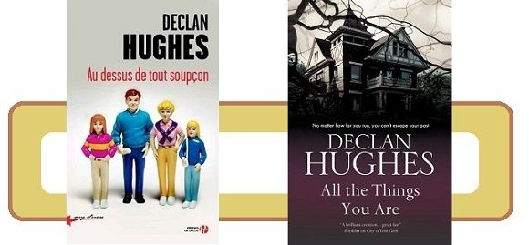 Declan Hughes : Au-dessus de tout soupçon (Presses de la Cité 2016) – Coup de cœur –