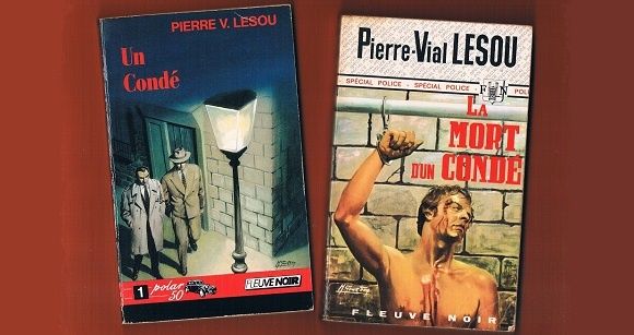 Pierre Vial Lesou : Un condé–La mort d’un condé (Fleuve Noir, 1970)