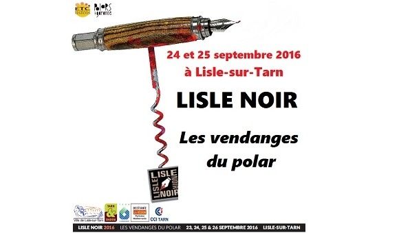 Lisle-sur-Tarn 24 et 25 septembre, festival polars et vins LISLE NOIR
